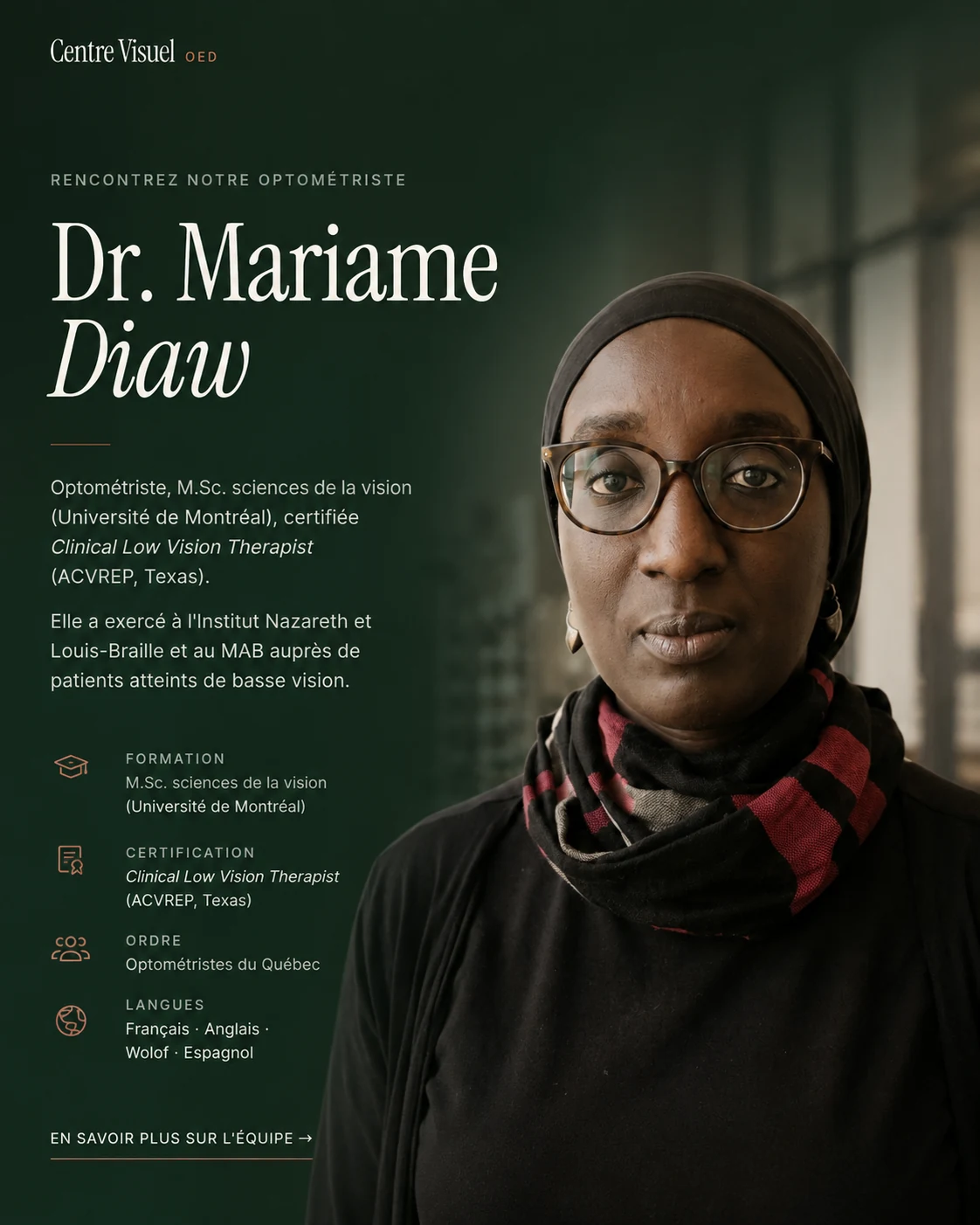 Planche éditoriale « Rencontrez notre optométriste » : portrait de la Dre Mariame Diaw, M.Sc. sciences de la vision (Université de Montréal), certifiée Clinical Low Vision Therapist, membre de l'Ordre des optométristes du Québec, quatre langues cliniques